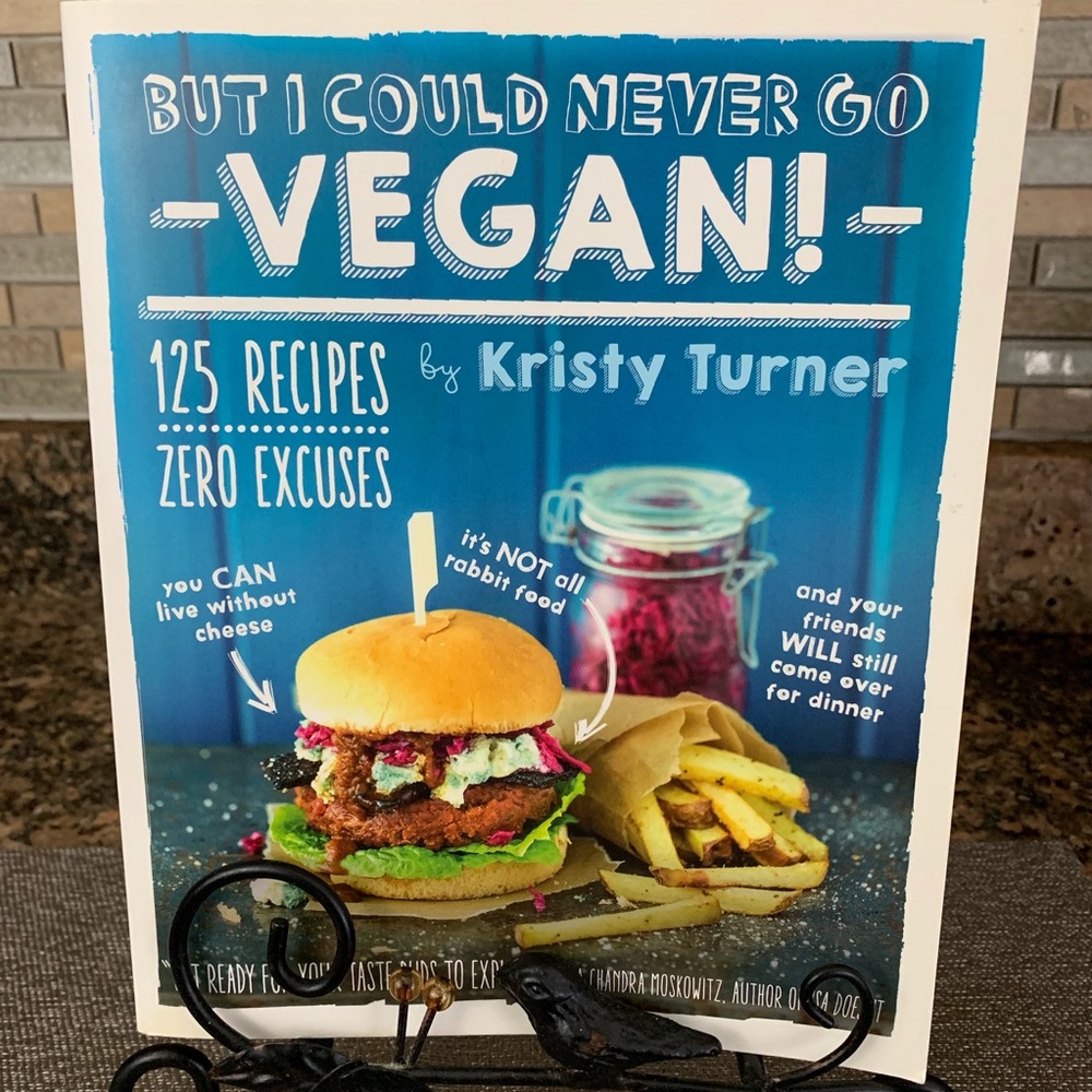 But I Could Never Go Vegan Cookbook